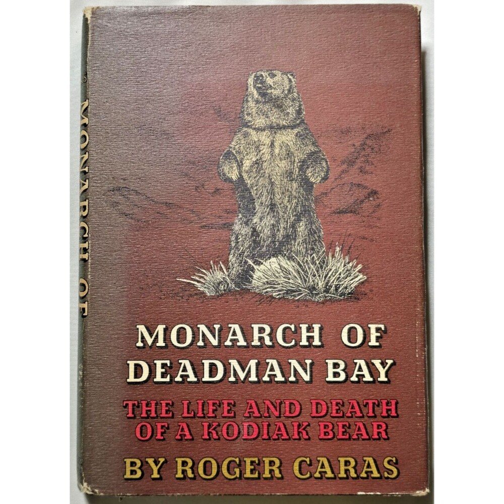 1969 Monarch Of Deadman Bay Life And Death Kodiak Bear Roger Caras Alaska Island